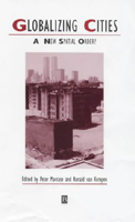 Thumbnail of Peter's Globalizing Cities: A New Spatial Order?