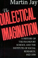 Martin Jay, Dialectical Imagination
