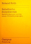 Roth 1985: Rebellische Subjektivitaet